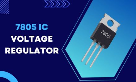 7805 Voltage Regulator IC Pinout, Circuit, and Working