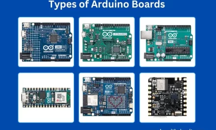 Different Types of Arduino Boards: Their Uses and Features