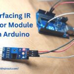 Interfacing IR Sensor Module with Arduino