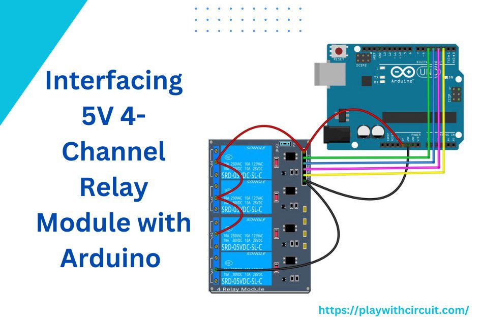 Interfacing 5V 4-Channel Relay Module with Arduino