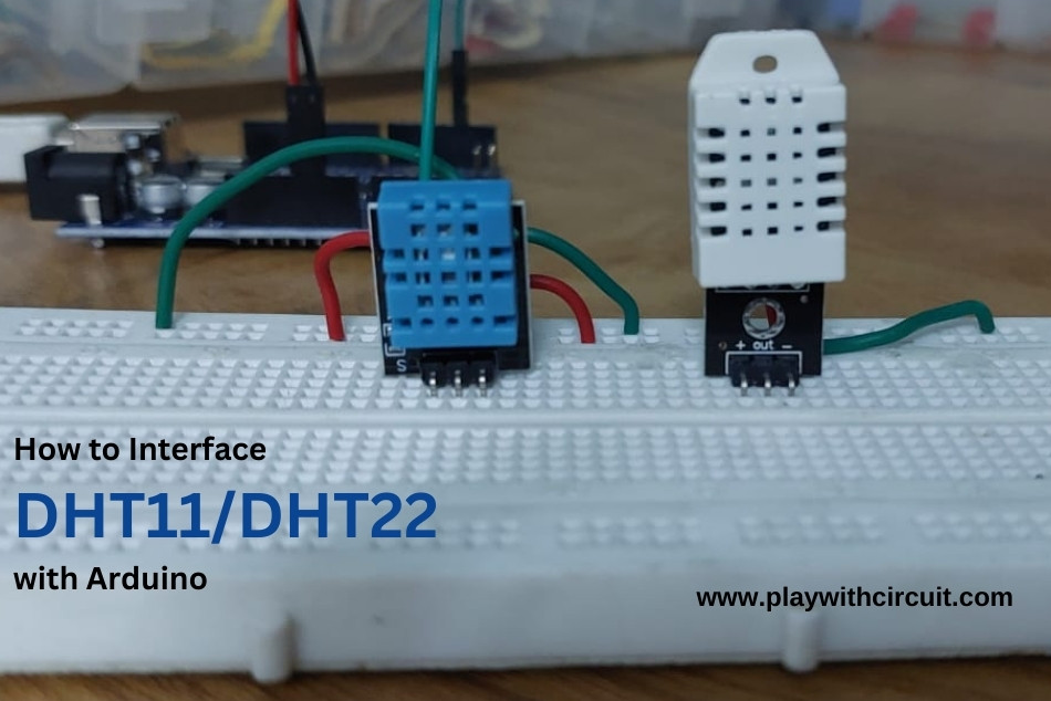 How to Interface DHT11 and DHT22 Sensors with Arduino Uno