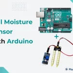 Interfacing Soil Moisture Sensor with Arduino